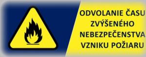 Odvolanie času zvýšeného nebezpečenstva vzniku požiaru